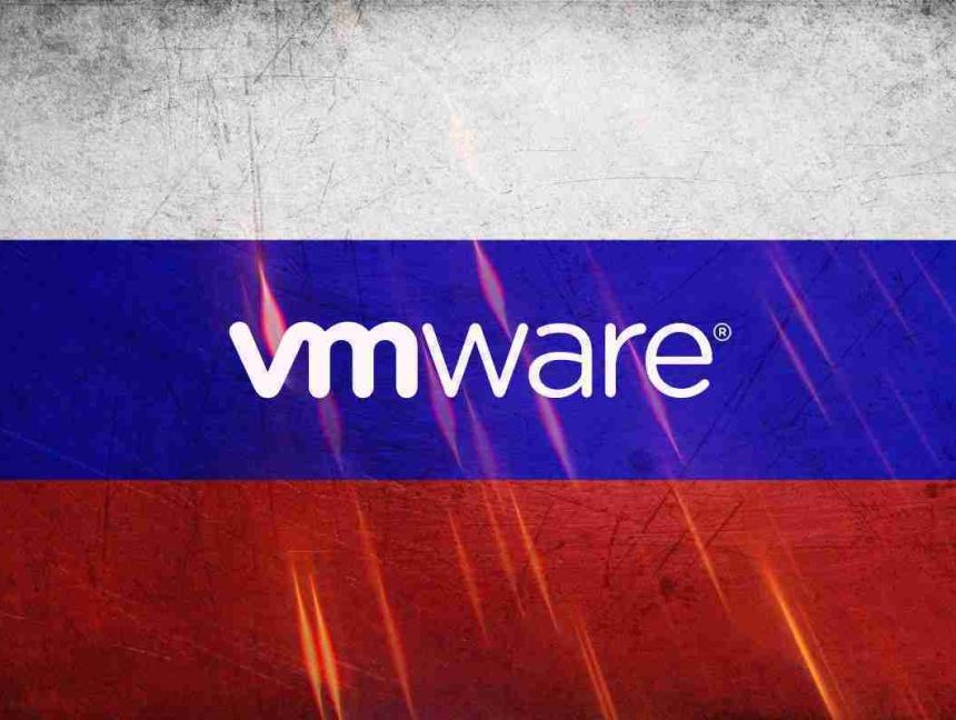 NSA: Russian State Hackers Exploit New VMware Vulnerability To Steal Data