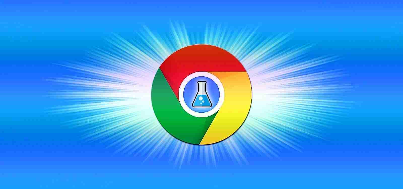 How To Use Google’s ‘Chrome Labs’ To Test New Browser Features