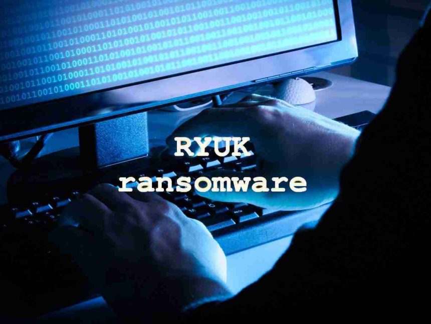 Ryuk Ransomware Operation Updates Hacking Techniques