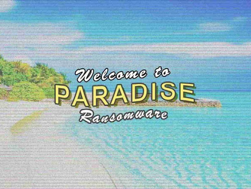 Paradise Ransomware Source Code Released on a Hacking Forum