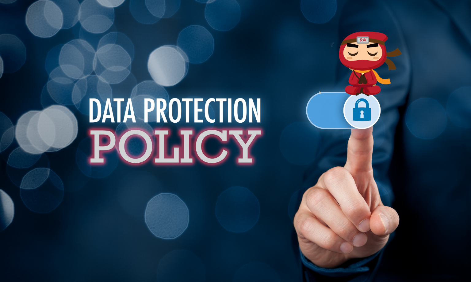 Data Protection Policy: 8 GDPR Compliance Tips - Privacy Ninja