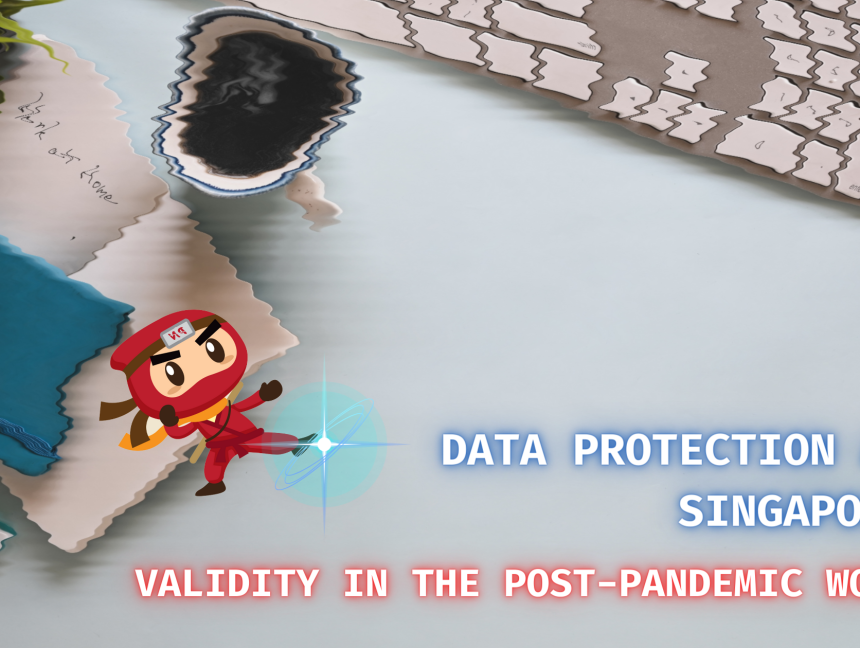 Data Protection Act of Singapore: Validity in the Post-pandemic World