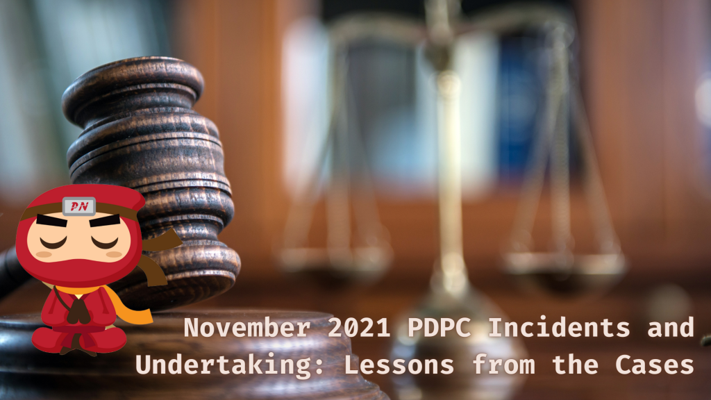 November 2021 PDPC Incidents and Undertaking
