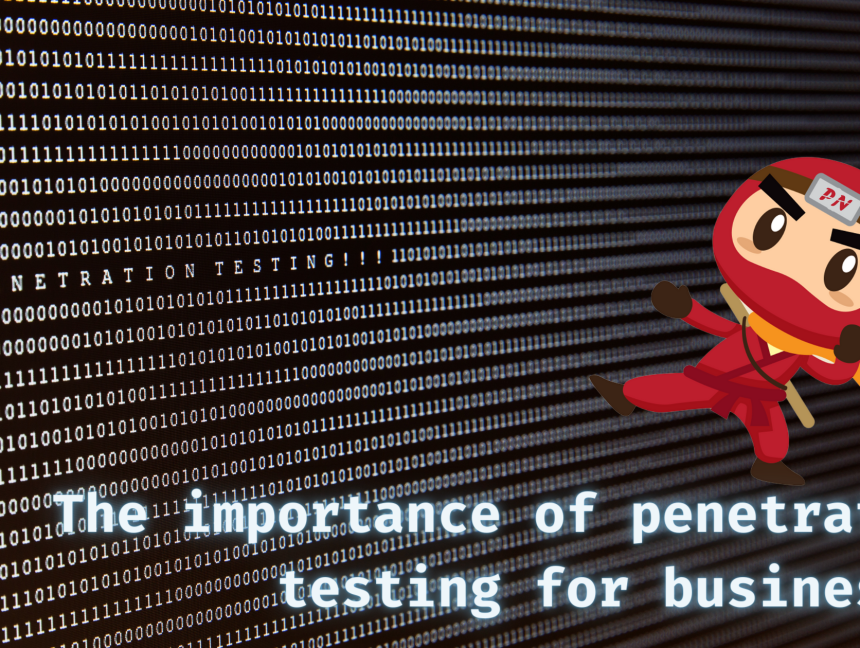 The importance of penetration testing for businesses