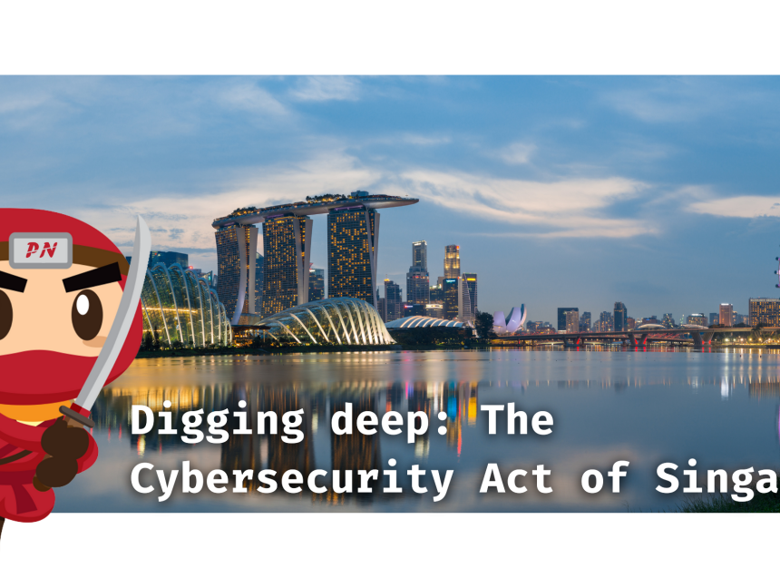 Digging deep: The Cybersecurity Act of Singapore