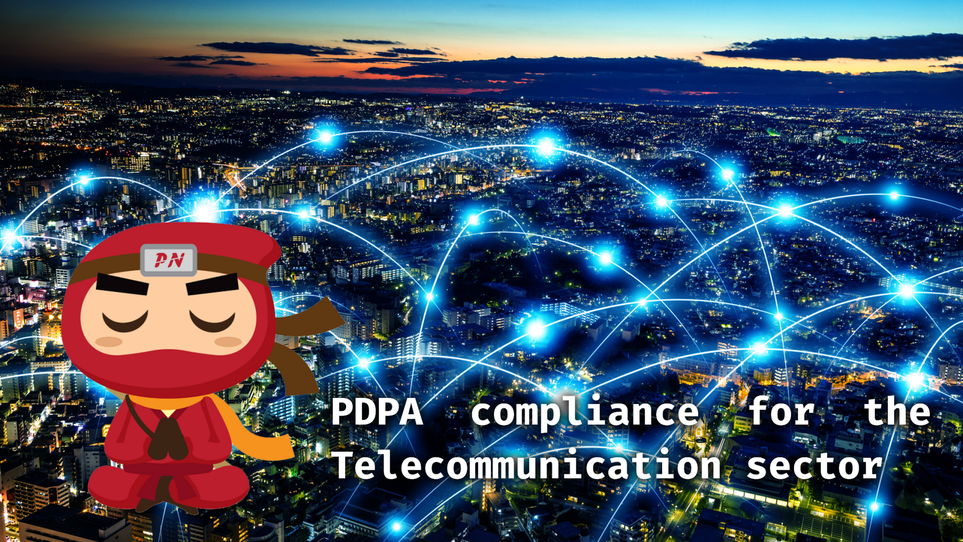 PDPA Compliance for the Telecommunication Sector