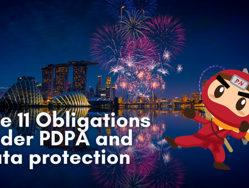 The 11 obligations under PDPA and data protection