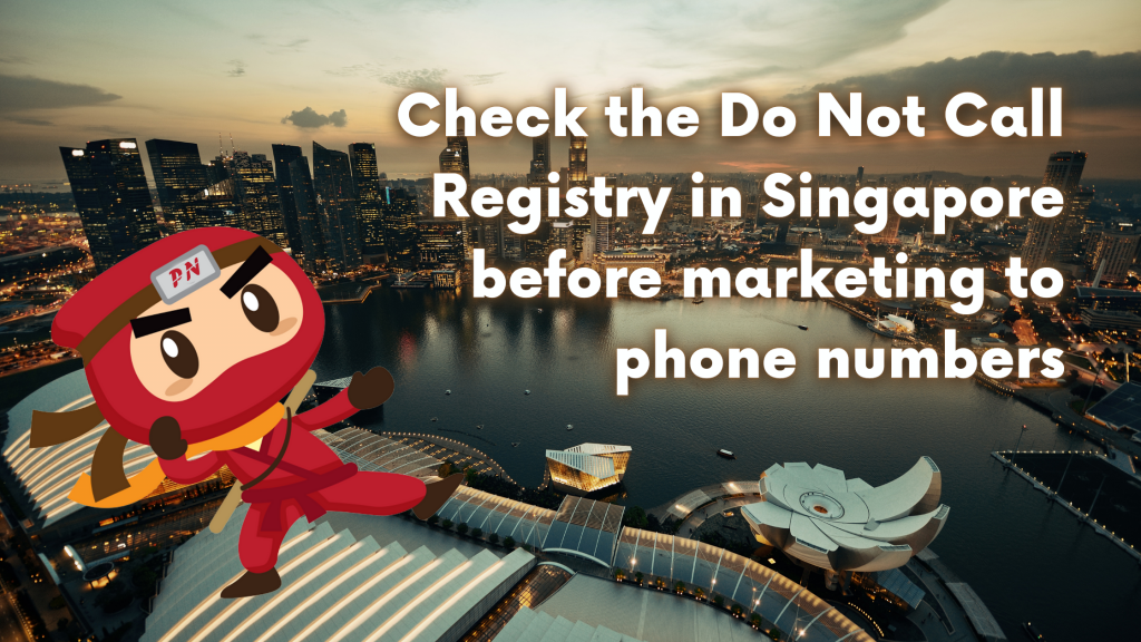 Check The Do Not Call Registry In Singapore Before Marketing To Phone 