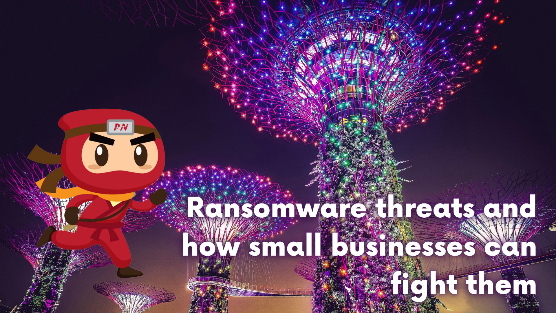 Ransomware threats and how small businesses can fight them