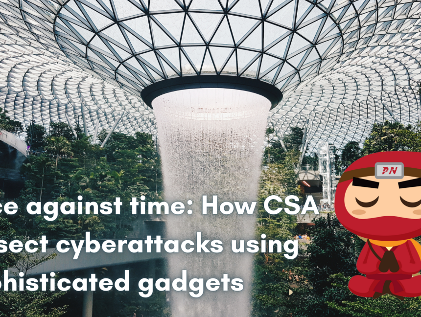 Race against time: How CSA dissect cyberattacks using sophisticated gadgets