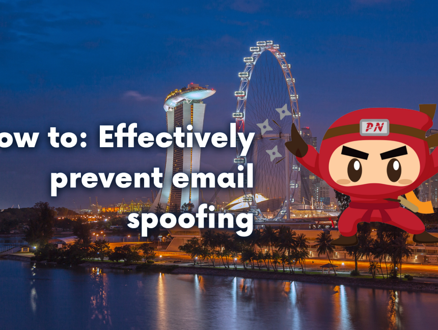 How to: Effectively prevent email spoofing