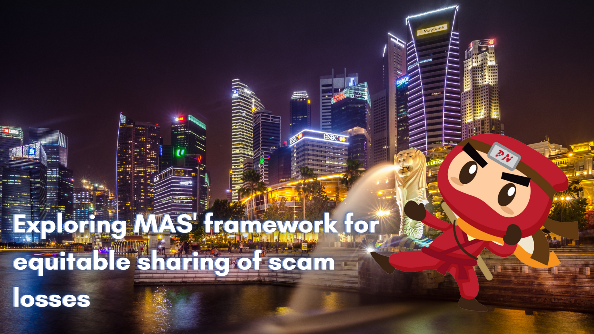 Exploring MAS’ framework for equitable sharing of scam losses