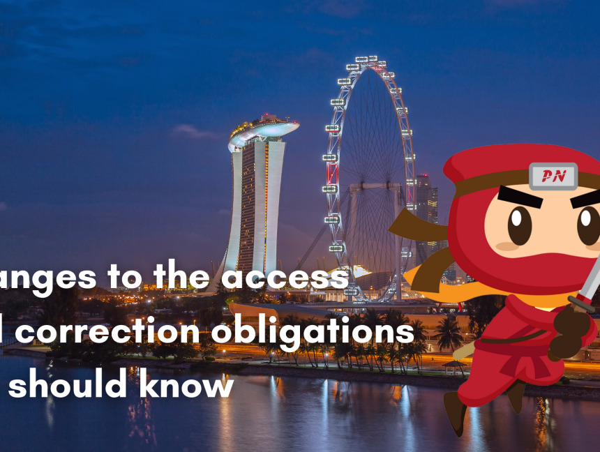 Changes to the access and correction obligations you should know