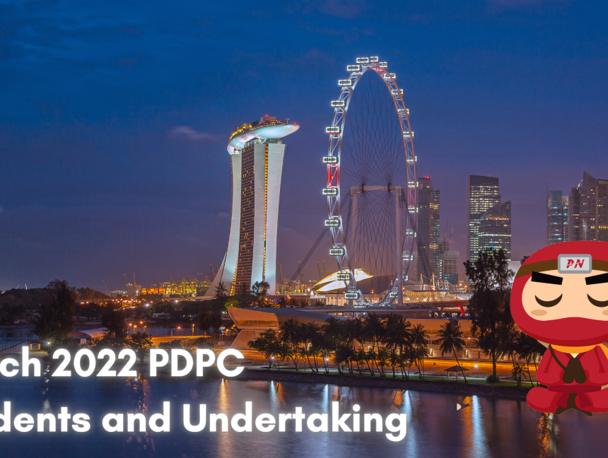 March 2022 PDPC Incidents and Undertaking