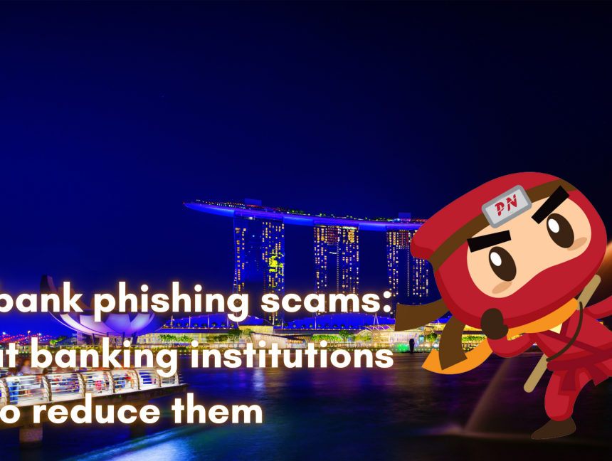 On bank phishing scams: What banking institutions do to reduce them