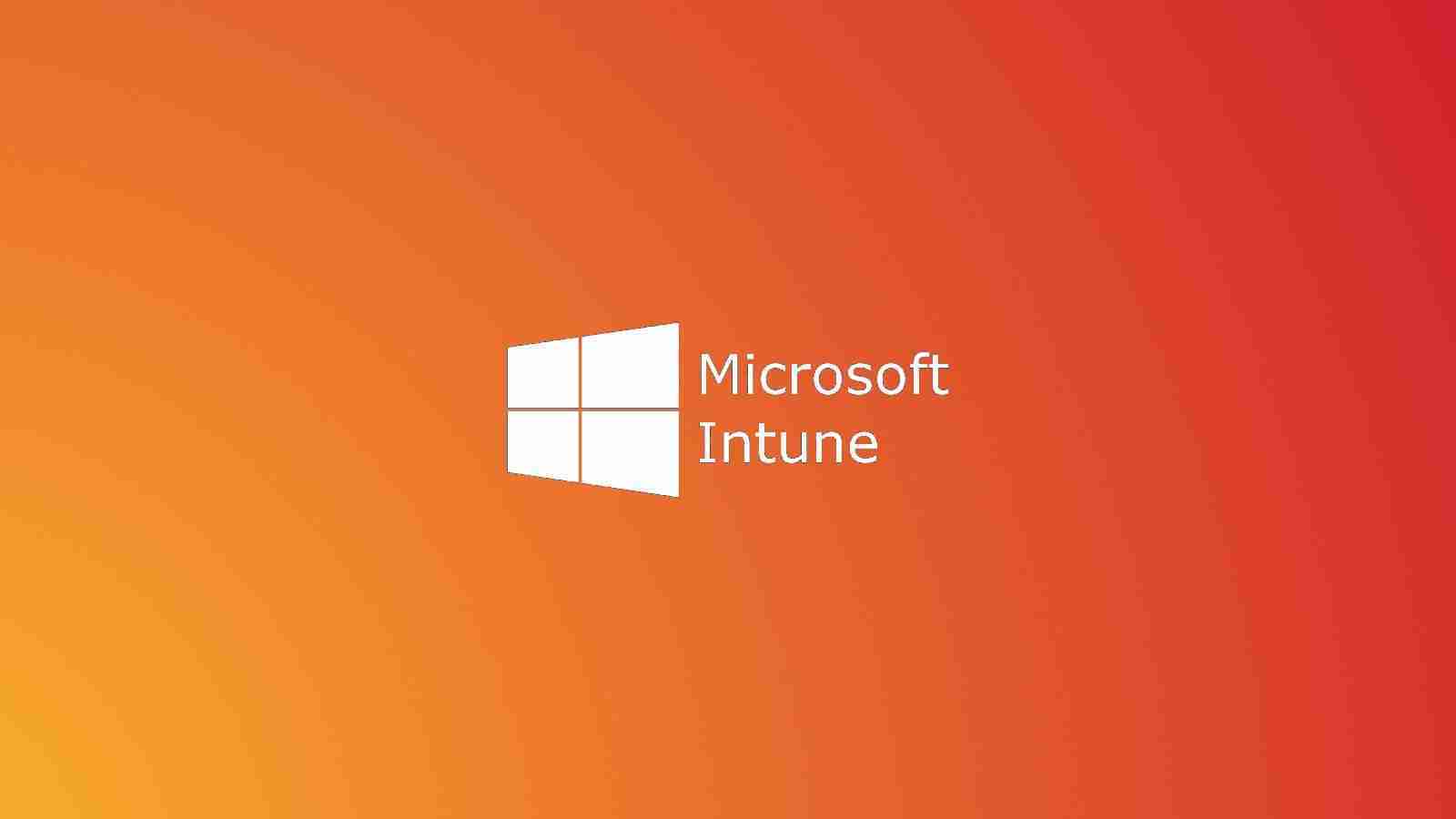 Microsoft confirms Intune enrollment issue on Android Devices