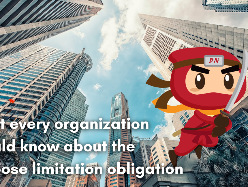 What every organization should know about the purpose limitation obligation