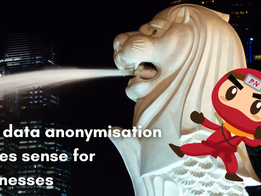 Why data anonymisation makes sense for businesses