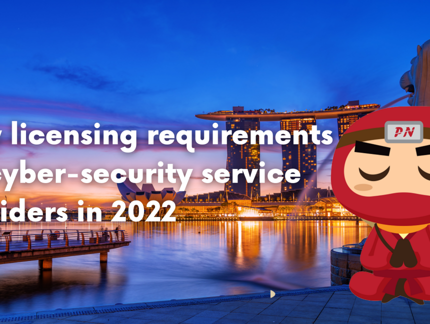 New licensing requirements for cyber-security service providers in 2022