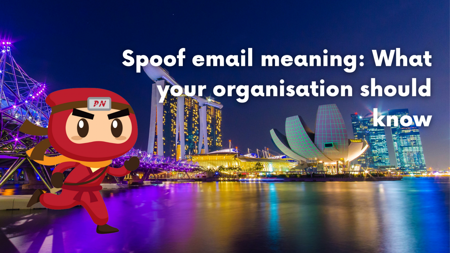 spoof-email-meaning-what-your-organisation-should-know-privacy-ninja