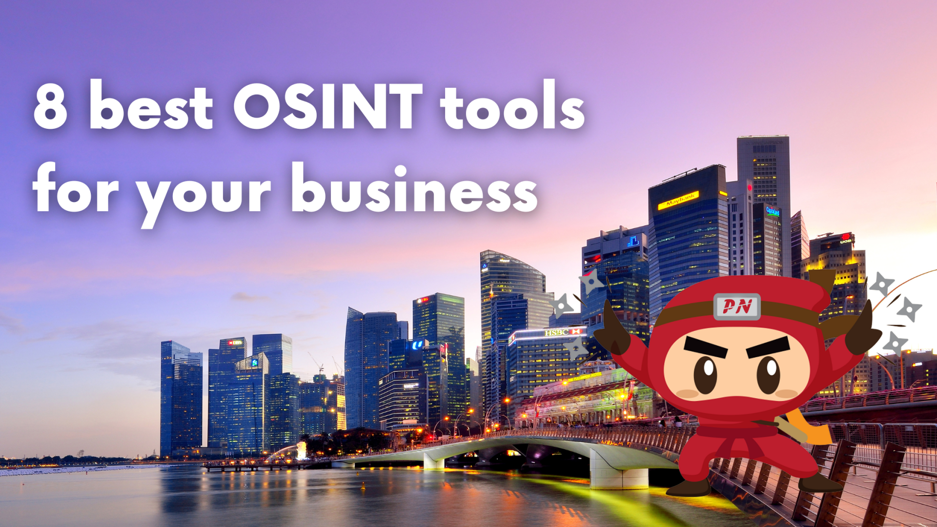 8 best OSINT tools for your business