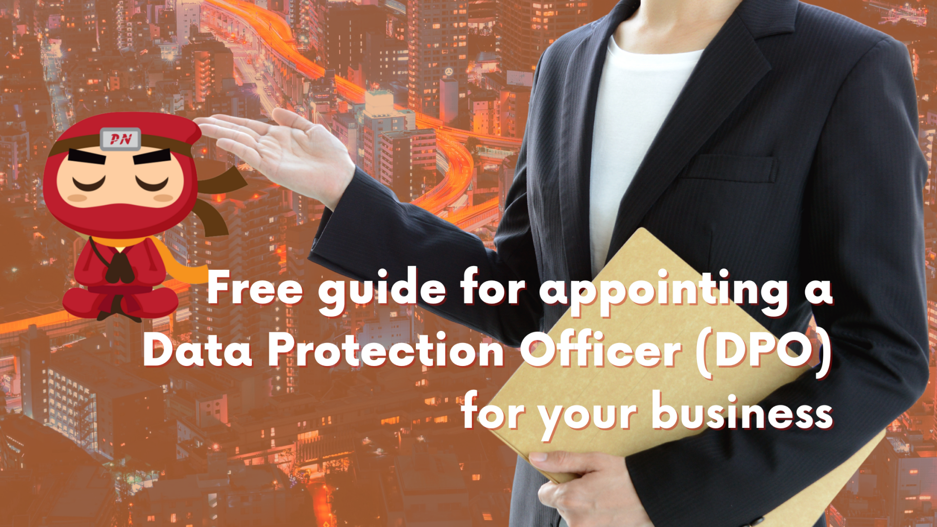 Free guide for appointing a Data Protection Officer: 8 tips