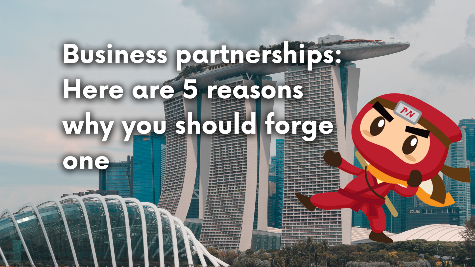 Business partnerships: Here are 5 reasons why you should forge one