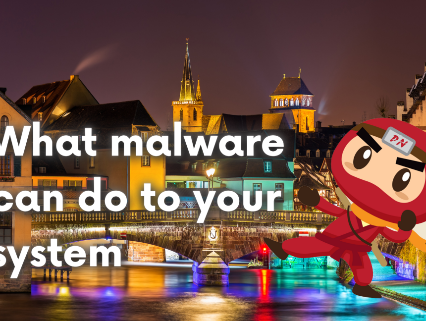 What malware can do to your system: 5 things to watch out for