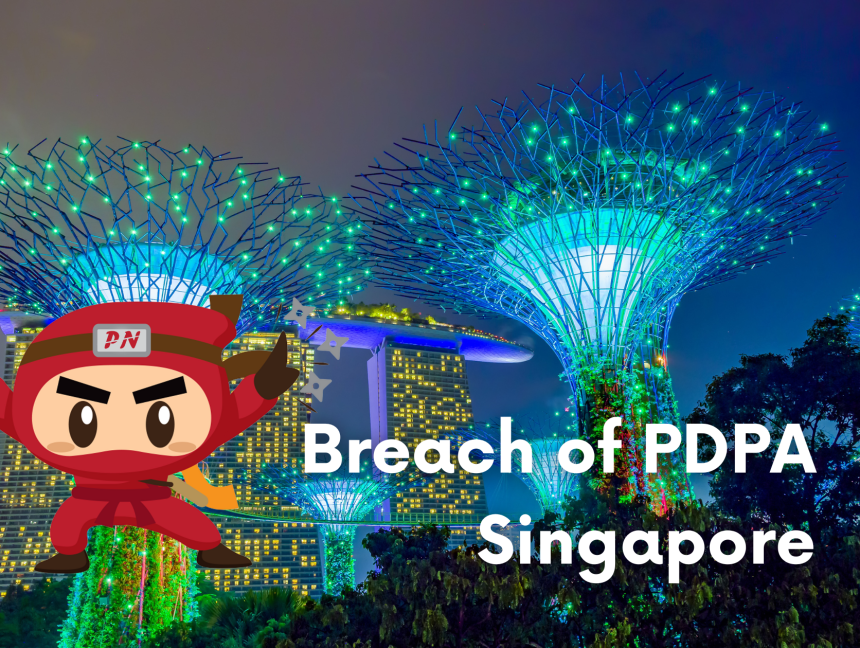 Breach of PDPA Singapore: 5 Things Your Organisation Should Know