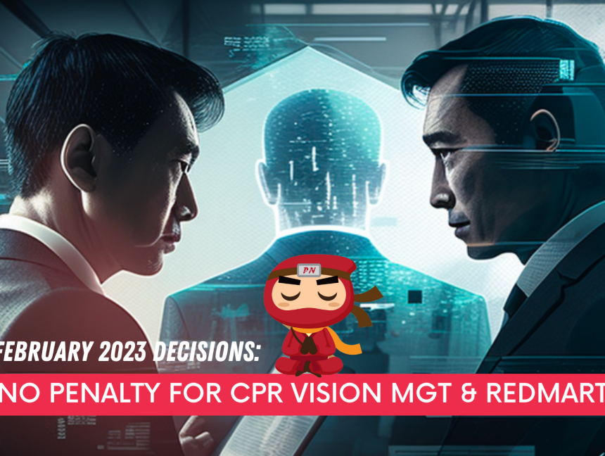 February 2023 decisions: No penalty for CPR Vision Management and RedMart