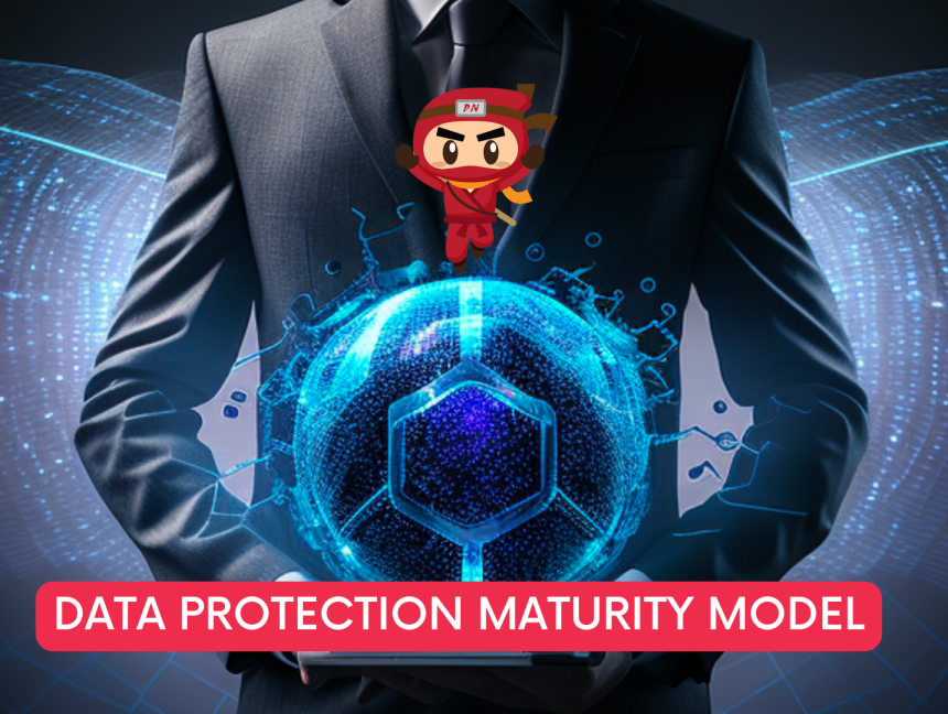 Take data security to the next level with Data Protection Maturity Model implementation