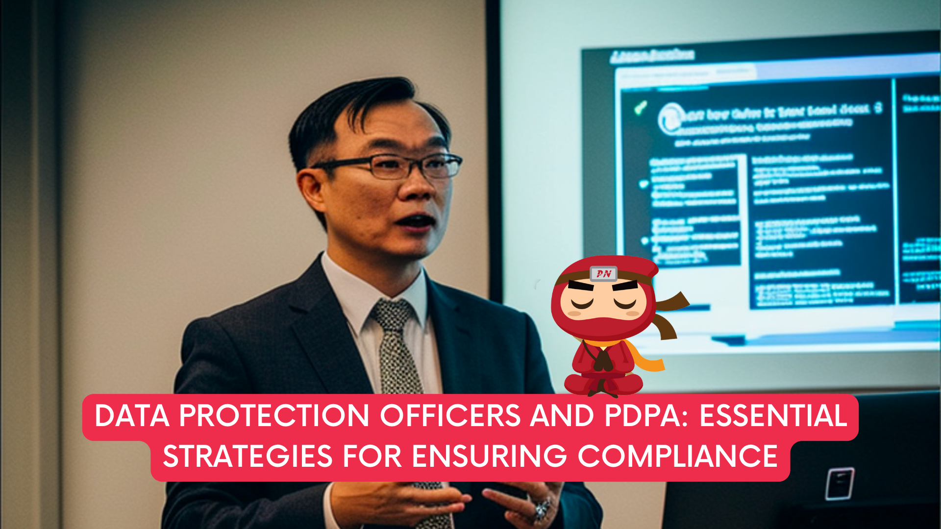 Data Protection Officers and PDPA-Essential strategies for ensuring compliance