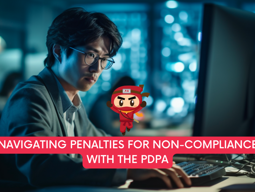 Navigating Penalties for Non-compliance with the PDPA