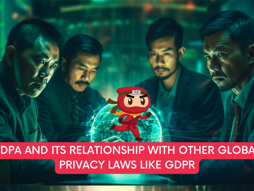 PDPA and its relationship with other Global Privacy Laws like GDPR