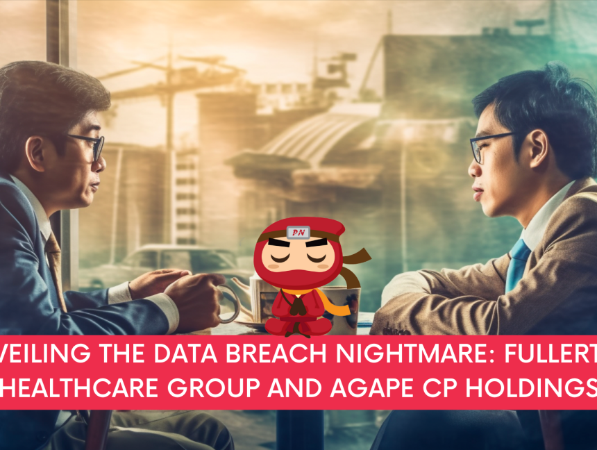 Unveiling the Data Breach Nightmare: Fullerton Healthcare Group and Agape CP Holdings