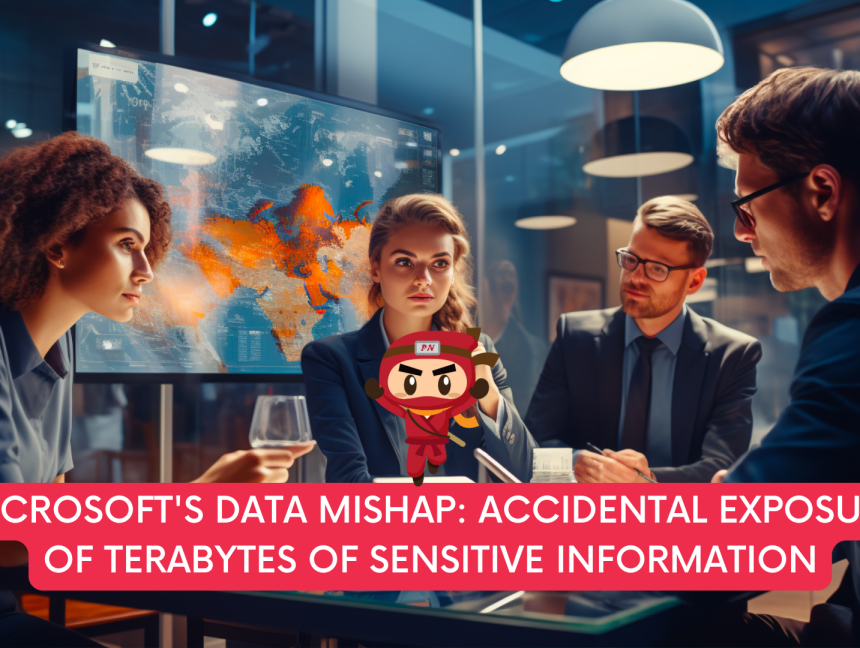 Microsoft Data Mishap: Accidental Exposure of Terabytes of Sensitive Information