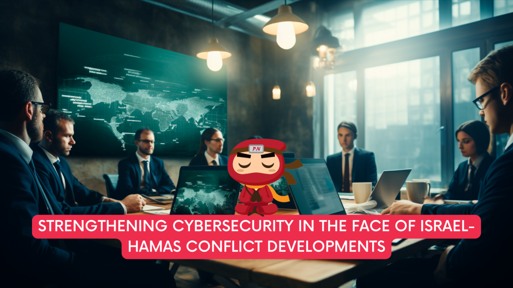 Cybersecurity in the Face of Israel-Hamas Conflict