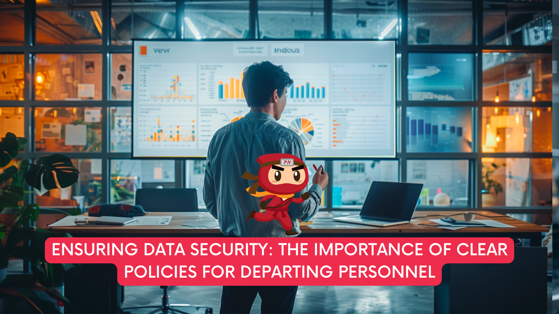 Ensuring Data Security: The Importance of Clear Policies for Departing Personnel