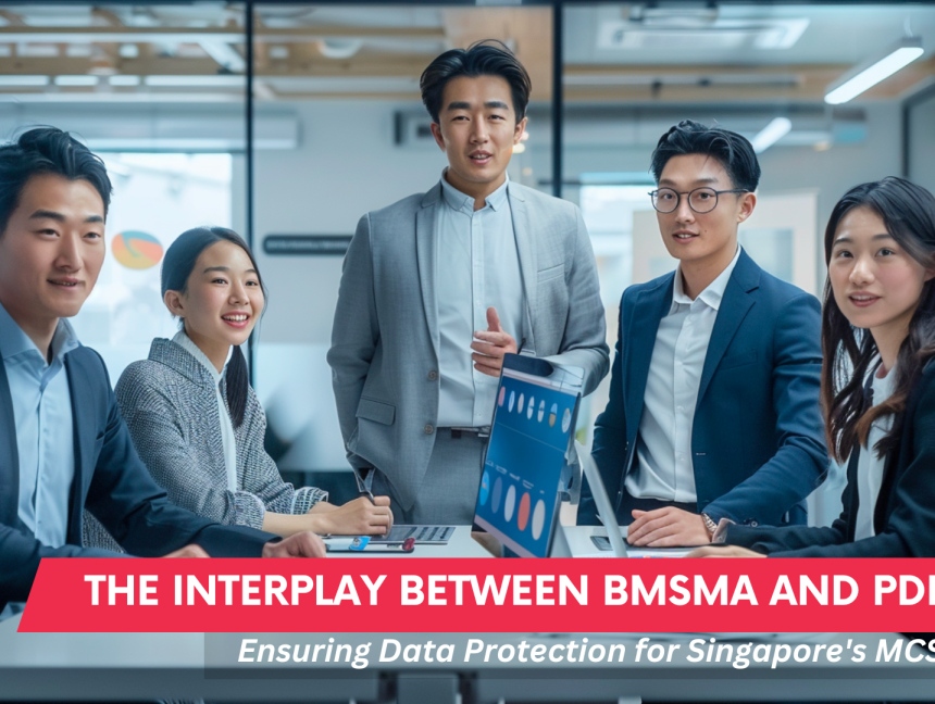 The Interplay Between BMSMA and PDPA: Ensuring Data Protection for Singapore’s MCSTs