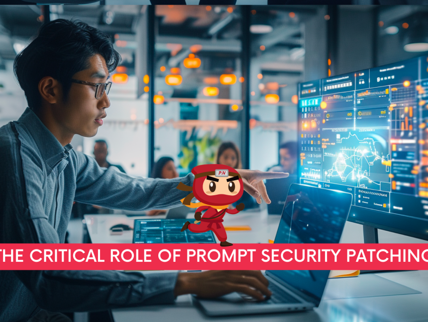 The Critical Role of Prompt Security Patching