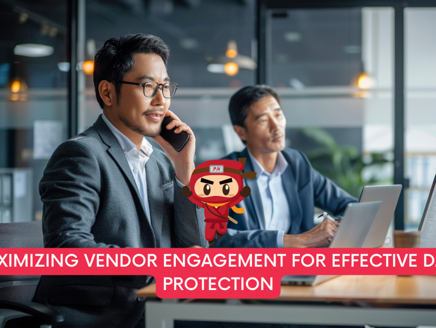 Maximizing Vendor Engagement for Effective Data Protection