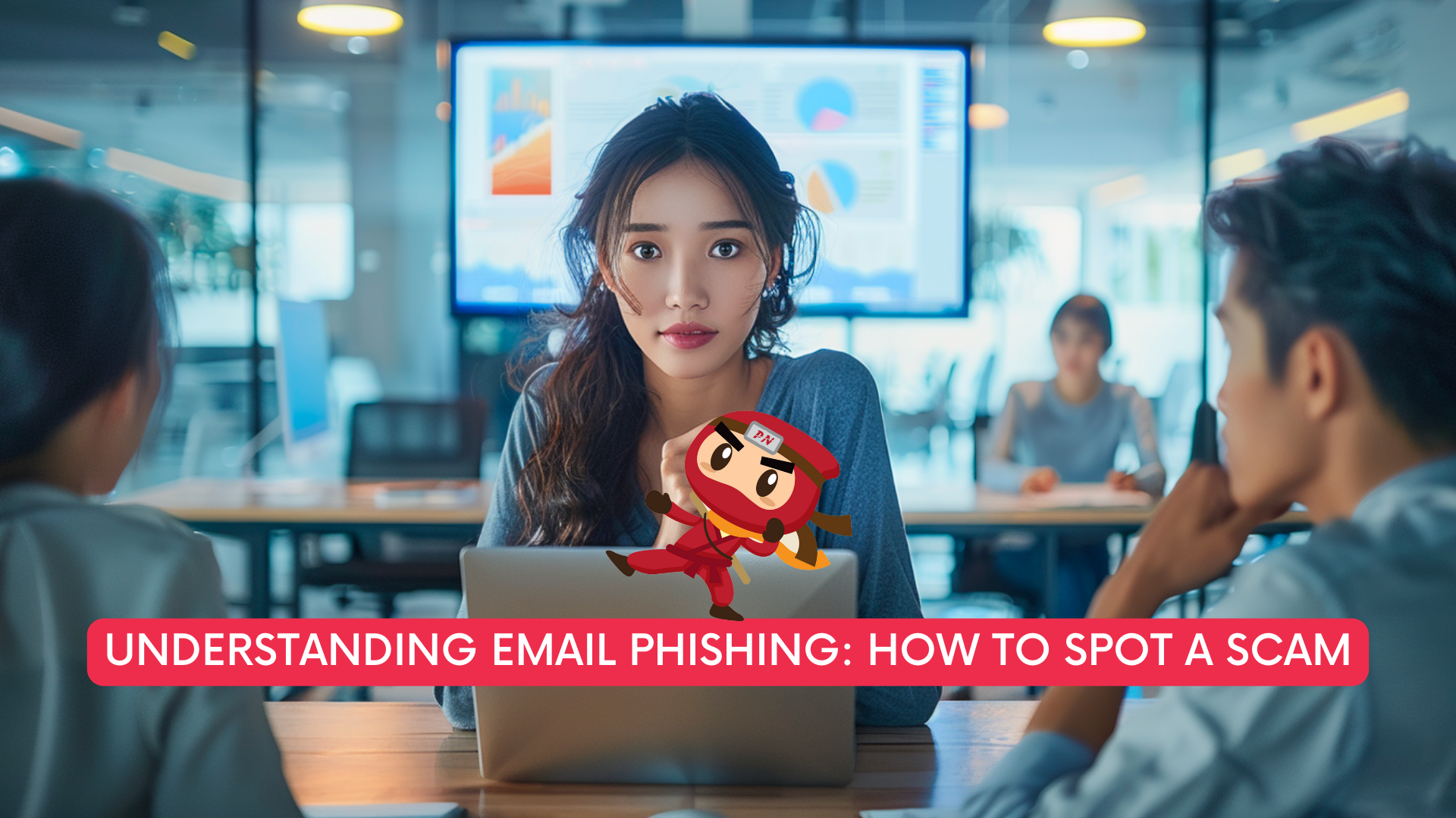 Understanding Email Phishing: How to Spot a Scam - Privacy Ninja