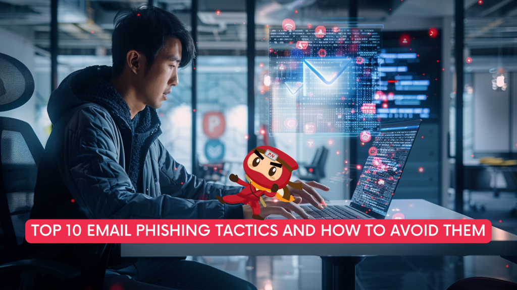 Top 10 Email Phishing Tactics 