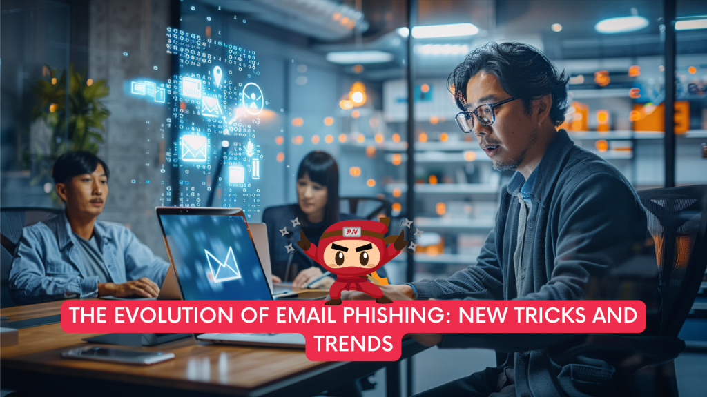 Evolution of Email Phishing