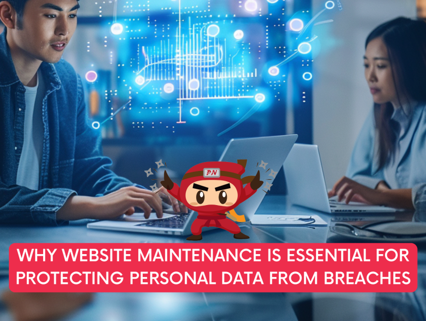 Why Website Maintenance is Essential for Protecting Personal Data from Breaches