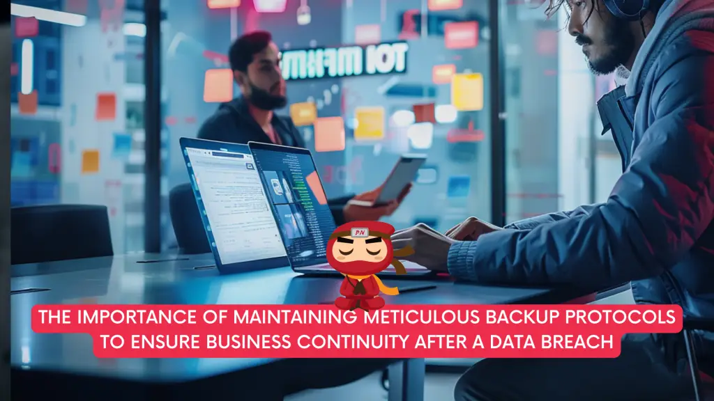 Importance of Maintaining Meticulous Backup Protocols